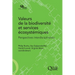 Valeurs de la biodiversité et services écosystémiques: Perspectives interdisciplinaires