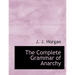 The Complete Grammar of Anarchy