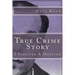 True Crime Story: I Survived A Monster