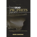 The Dead Prophets Society: The Significance of Prophetic Function in the 21st Century