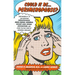 Could It Be...Perimenopause?: How Women 35-50 Can Overcome Forgetfulness, Mood Swings, Insomnia, Weight Gain, Sexual Dysfunction and Other Telltale