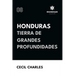 Honduras, Tierra de grandes profundidades