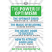 The Power of Optimism (Condensed Classics): The Optimist Creed; The Magic of Believing; The Secret Door to Success; How to Attract Good Luck: The Opti