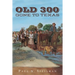 Old 300: Gone To Texas