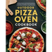 Outdoor Pizza Oven Cookbook: 365 Days of Quick, Flavorful & Mouthwatering Homemade Pizza Recipes The Complete Guide to Gain Mastery with Easy-To-Follo