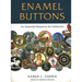 Enamel Buttons: An Essential Resource for Collectors