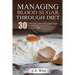 Diabetes: Managing Blood Sugar Through Diet. 30 Delicious Low-Carb, Low-Sugar Recipes Approved for a Diabetic Diet