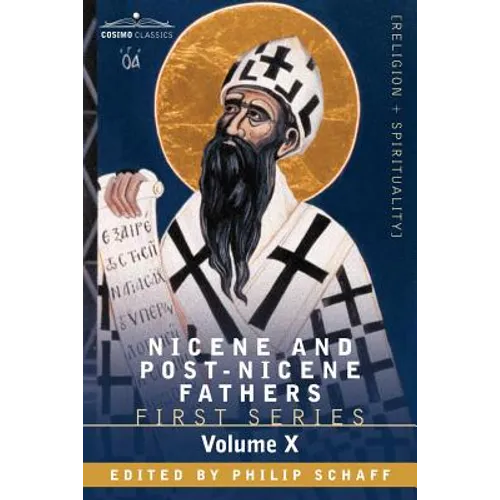 Nicene and Post-Nicene Fathers: First Series, Volume X St.Chrysostom: Homilies on the Gospel of St. Matthew