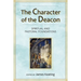 The Character of the Deacon: Spiritual and Pastoral Foundations
