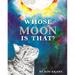 Whose Moon Is That?