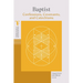 Baptist Confessions, Covenants, and Catechisms