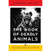 The Book of Deadly Animals