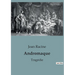 Andromaque: Tragédie