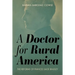A Doctor for Rural America: The Reforms of Frances Sage Bradley