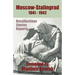 Moscow - Stalingrad 1941-1942: Recollections - Stories - Reports