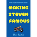 Making Steven Famous