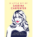 A Little Bit of Sabrina Carpenter: An Unofficial Celebration of a Global Pop Sensation