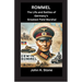 Rommel: The Life and Battles of Germany's Greatest Field Marshal