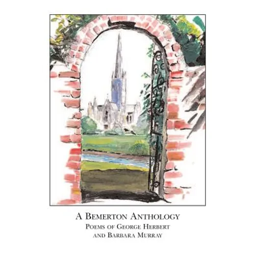 A Bemerton Anthology: poems of George Herbert and Barbara Murray