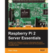 Raspberry Pi 2 Server Essentials