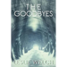 The Goodbyes