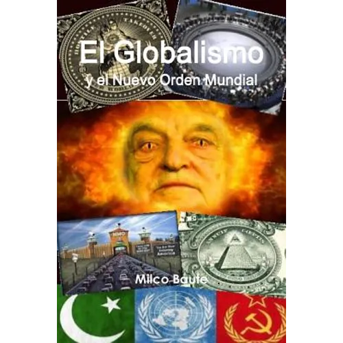 El Globalismo y el Nuevo Orden Mundial