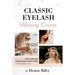 Bombshell Lashes Classic Eyelash Mastery Course: Learn how to apply eyelash extensions step by step