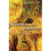 Women of the Passion: The Women of the New Testament Tell Their Story
