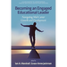 Becoming an Engaged Educational Leader: Navigating Mid-Career Growth and Development