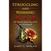 Struggling and Winning: My Death Journey with My Husband