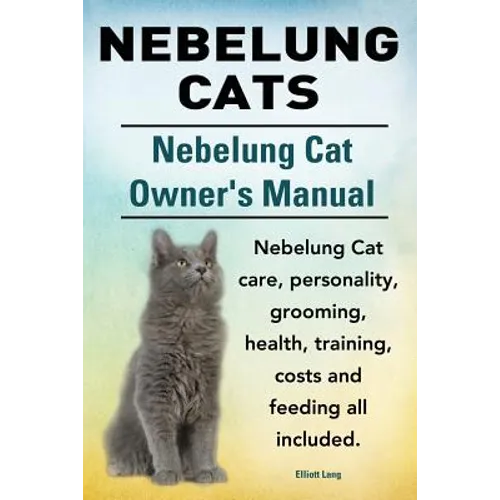 Nebelung Cats. Nebelung Cat Owners Manual. Nebelung Cat care, personality, grooming, health, training, costs and feeding all included.
