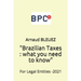 Brazilian Taxes: what you need to know: For Legal Entities