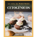 Un Año de POSTRES CETOGÉNICOS Fáciles: 52 Recetas de Postres y Bombas de Grasa Quema Grasa y Bajas en Carbohidratos