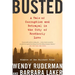 Busted: A Tale of Corruption and Betrayal in the City of Brotherly Love