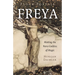 Pagan Portals - Freya: Meeting the Norse Goddess of Magic