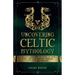 Uncovering Celtic Mythology