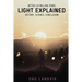 Light Explained: History, Science, Conclusion