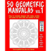 50 Geometric Mandalas Vol1: Easy to complex designs with notes, quotes and jokes for both kids and adults to color
