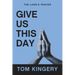 Give Us This Day: The Lord's Prayer