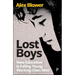 Lost Boys: How Education Is Failing Young Working-Class Men