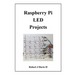 Raspberry Pi LED Projects