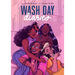 Wash Day Diaries