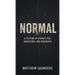 Normal: A Lifetime of Disabilities, Addictions, and Diagnoses