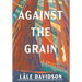 Against the Grain - 2nd Edition