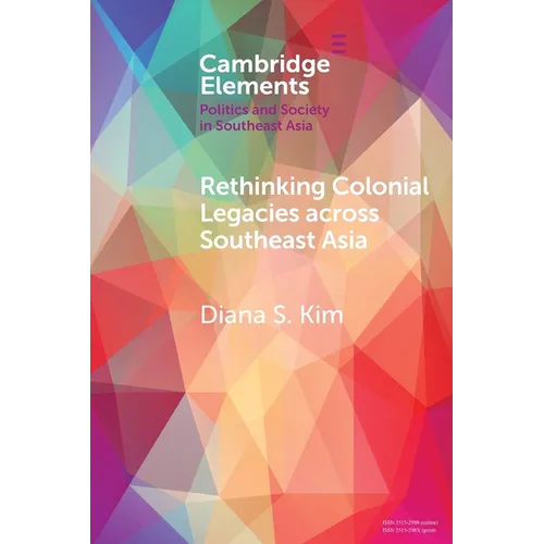 Rethinking Colonial Legacies across Southeast Asia