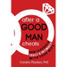 After a Good Man Cheats: How to Rebuild Trust & Intimacy With Your Wife