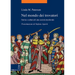 Nel Mondo Dei Trovatori: Storia E Cultura Di Una Societa Medievale