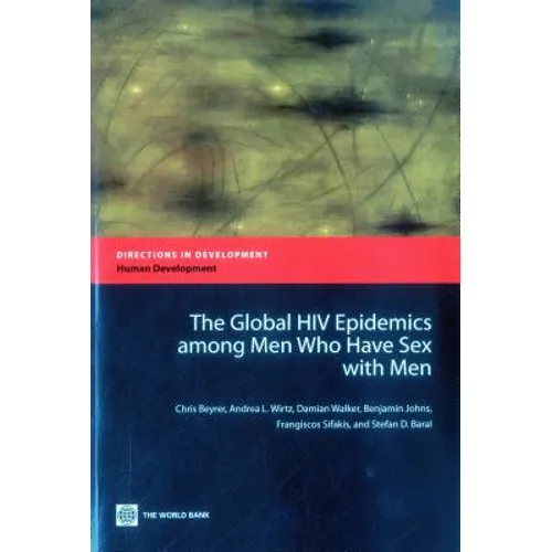 The Global HIV Epidemics Among Men Who Have Sex with Men (Msm)