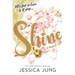 Shine