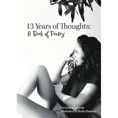Thirteen Years of Thoughts: A Book of Poetry